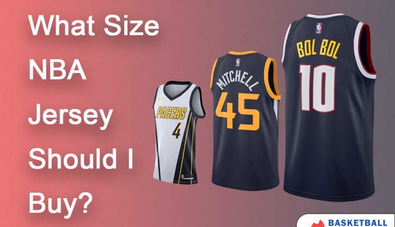NBA Jersey size | what size nba jersey should i buy ?