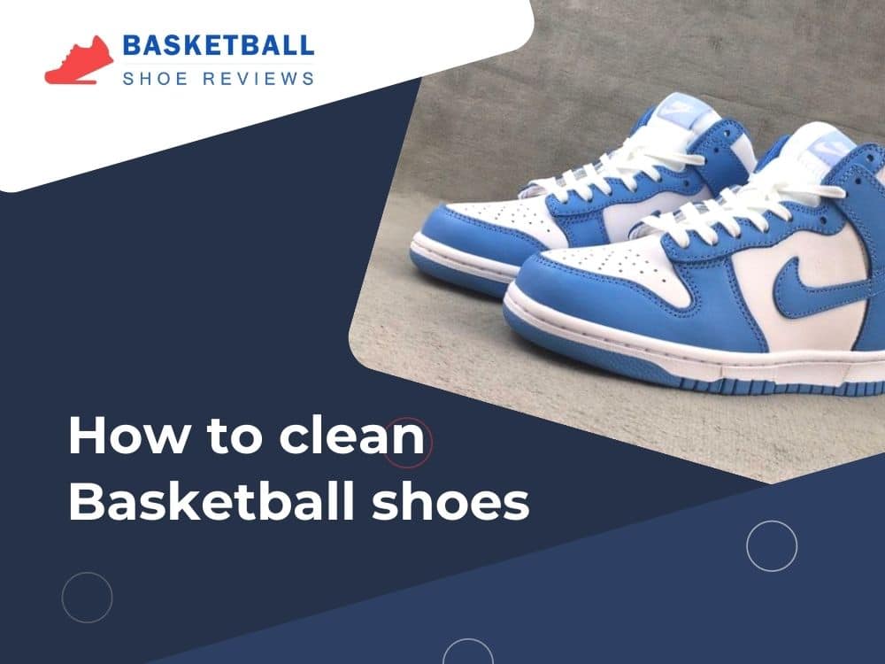 how to clean basketball shoes