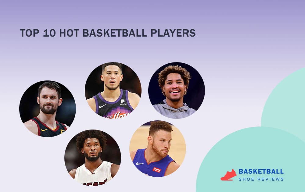 Hot basketball players in NBA