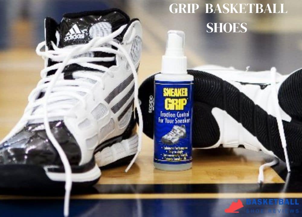 grip basketball shoes