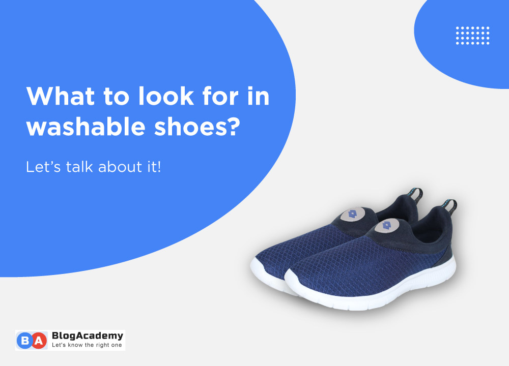 What to look for in washable shoes