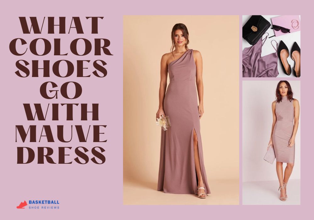 What Color Shoes Go With Mauve Dress